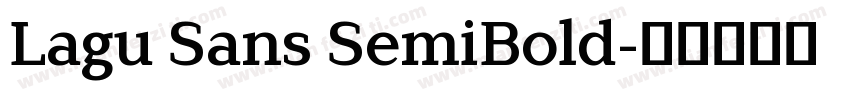 Lagu Sans SemiBold字体转换